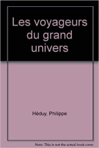 Les Voyageurs du grand univers